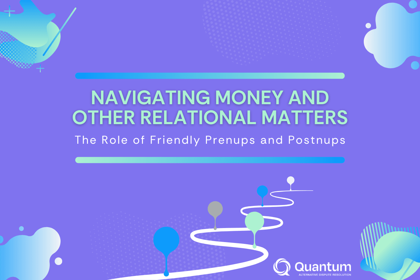Navigating Money and Other Relational Matters: The Role of Friendly Prenups and Postnups